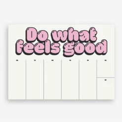 Do What Feels Good Wochenplaner