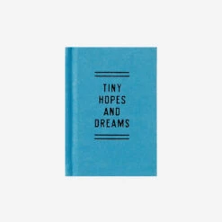 Tiny Hopes And Dreams